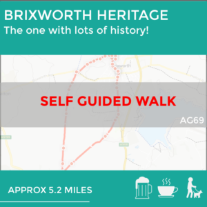 BRIXWORTH HERITAGE / BRAMPTON WALK - (AG69)