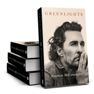 GREENLIGHTS - MATTHEW MCCONAUGHEY