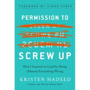 permission-to-screw-up-kristen-hadeed